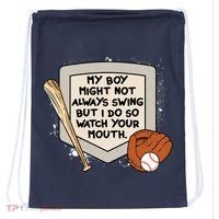 My Boy Might Not Always Swing But I Do Baseball Parent Drawstring Bag thumb 0