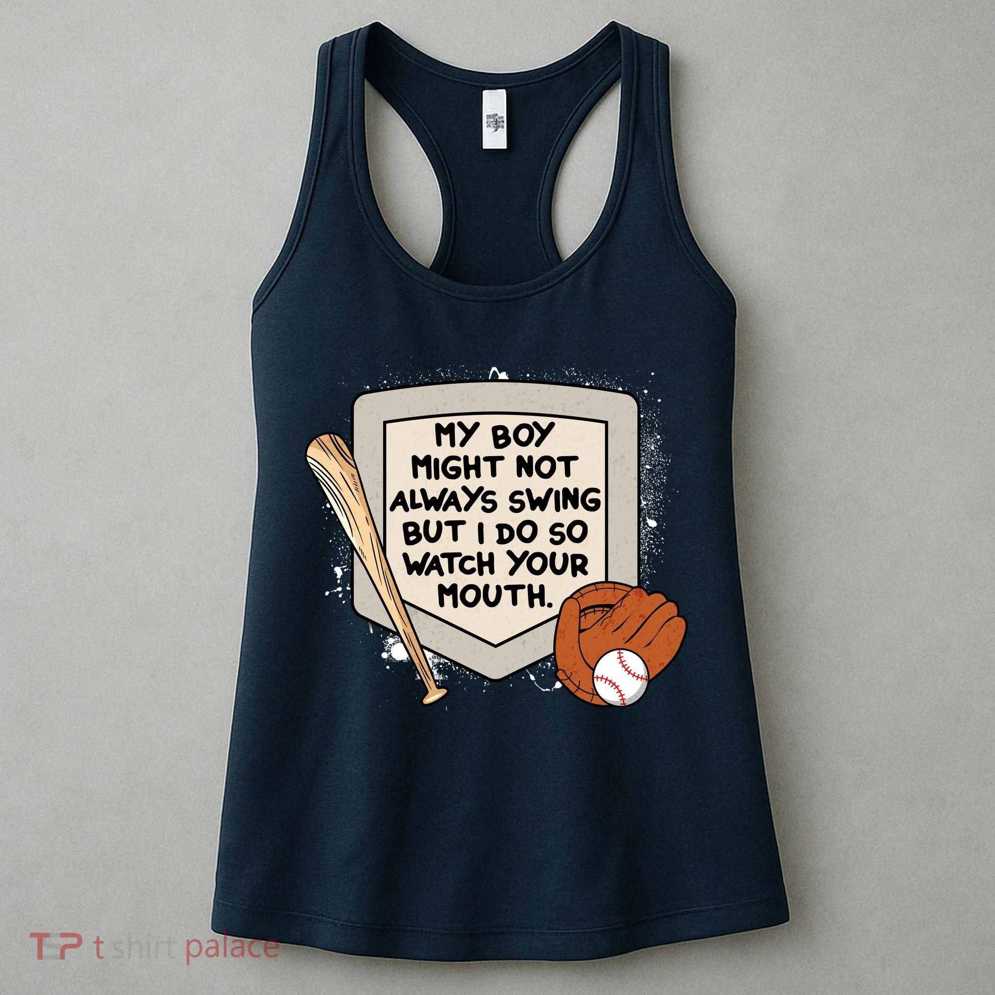 My Boy Might Not Always Swing But I Do Baseball Parent Women's Tank Top