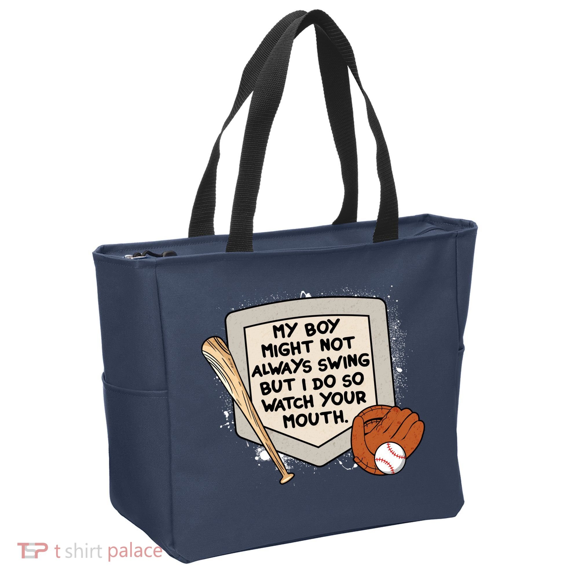 My Boy Might Not Always Swing But I Do Baseball Parent Tote Bag