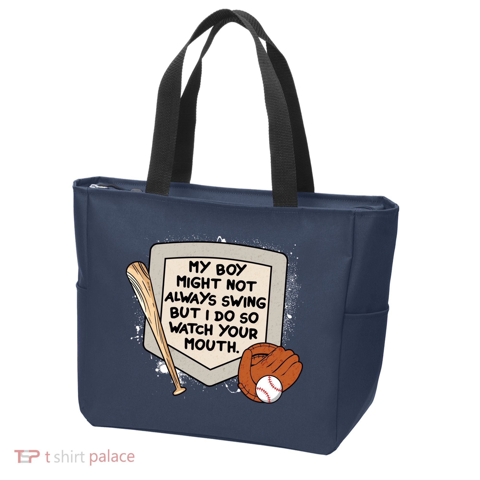 My Boy Might Not Always Swing But I Do Baseball Parent Tote Bag
