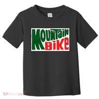 Mountain Bike Mtb Cycling Riding In Morning Dew Toddler T-Shirt thumb 0