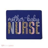 Mother Baby Nurse Appreciation Postpartum Long Sleeve Mousepad thumb 0
