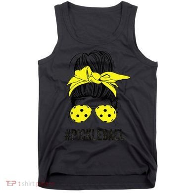 Messy Bun Number One Paddleball PickleBall Lover Tank Top