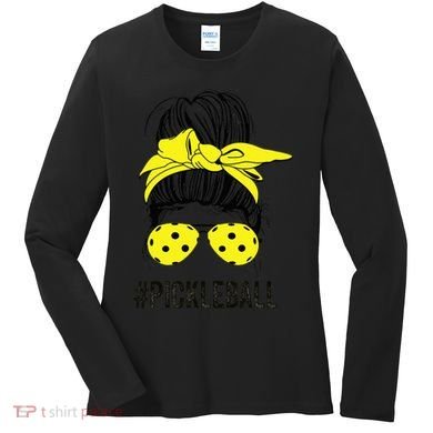 Messy Bun Number One Paddleball PickleBall Lover Women's Long Sleeve Shirt