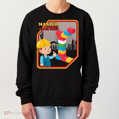 Master Builder Never Tired Construction Building Blocks Toy Women's Sweatshirt