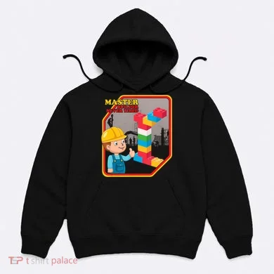 Master Builder Never Tired Construction Building Blocks Toy Hoodie