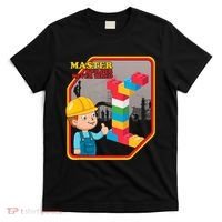 Master Builder Never Tired Construction Building Blocks Toy T-Shirt thumb 0