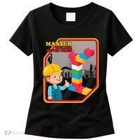 Master Builder Never Tired Construction Building Blocks Toy Women's T-Shirt thumb 0