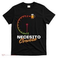 Mexican Beer Necesito Cerveza Cool Funny Sayings Beer Lover T-Shirt thumb 0