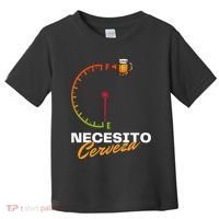 Mexican Beer Necesito Cerveza Cool Funny Sayings Beer Lover Toddler T-Shirt thumb 0