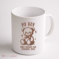 My Boy Only Breaks His Favorite Toys Ttpd Coffee Mug thumb 1