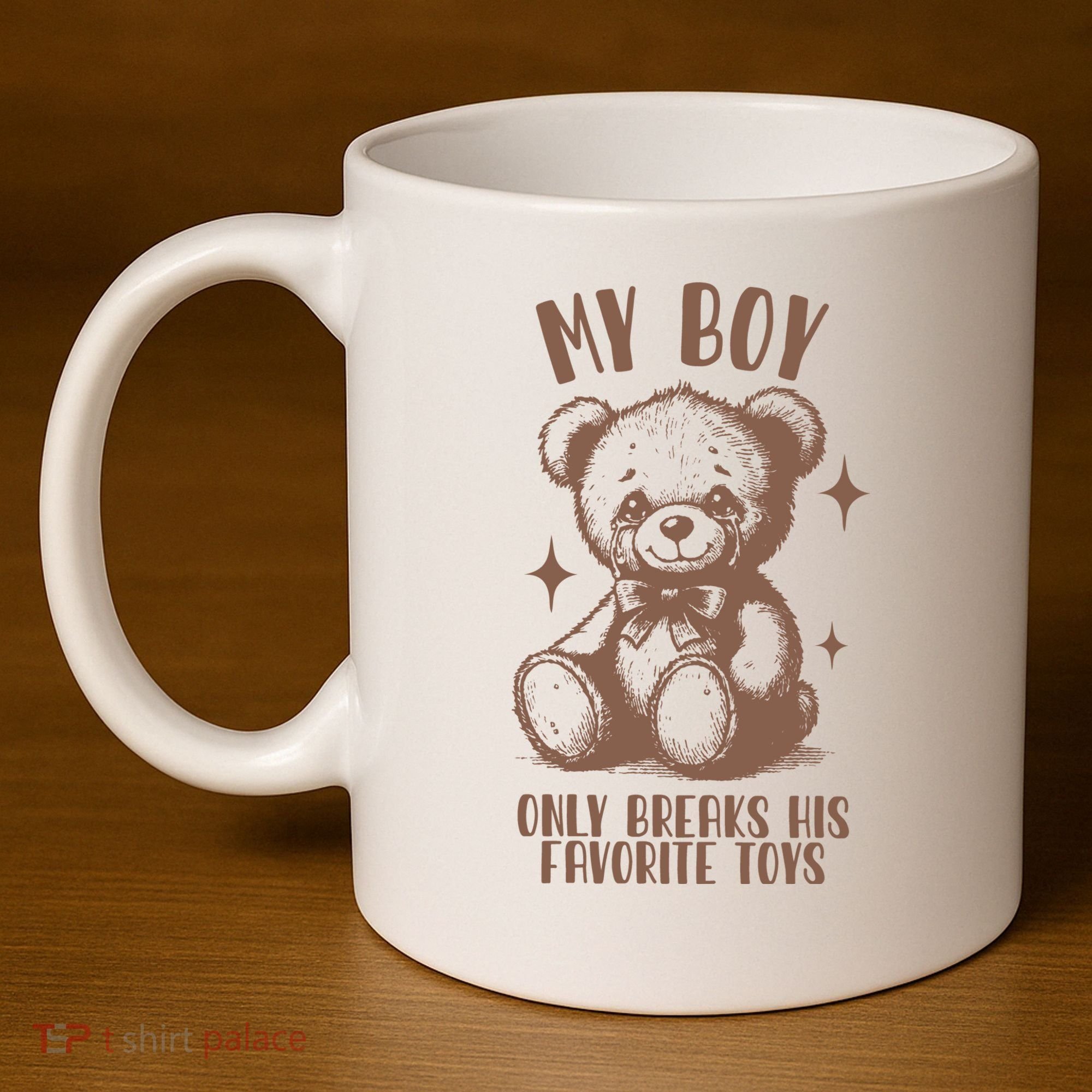 My Boy Only Breaks His Favorite Toys Ttpd 11oz C Handle Ceramic Mug