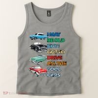May Be Old But Got To Drive All The Cool Cars Tank Top thumb 2