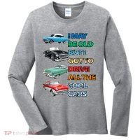 May Be Old But Got To Drive All The Cool Cars Women's Long Sleeve Shirt thumb 0