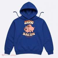 Makin Bacon Pig Funny Meatatarian Hoodie thumb 0
