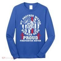 My Brother Proud Firefighter Sister Of A Fire Sister Gift Long Sleeve Shirt thumb 0
