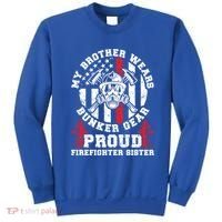 My Brother Proud Firefighter Sister Of A Fire Sister Gift Sweatshirt thumb 0