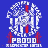 My Brother Proud Firefighter Sister Of A Fire Sister Gift Mousepad thumb 1