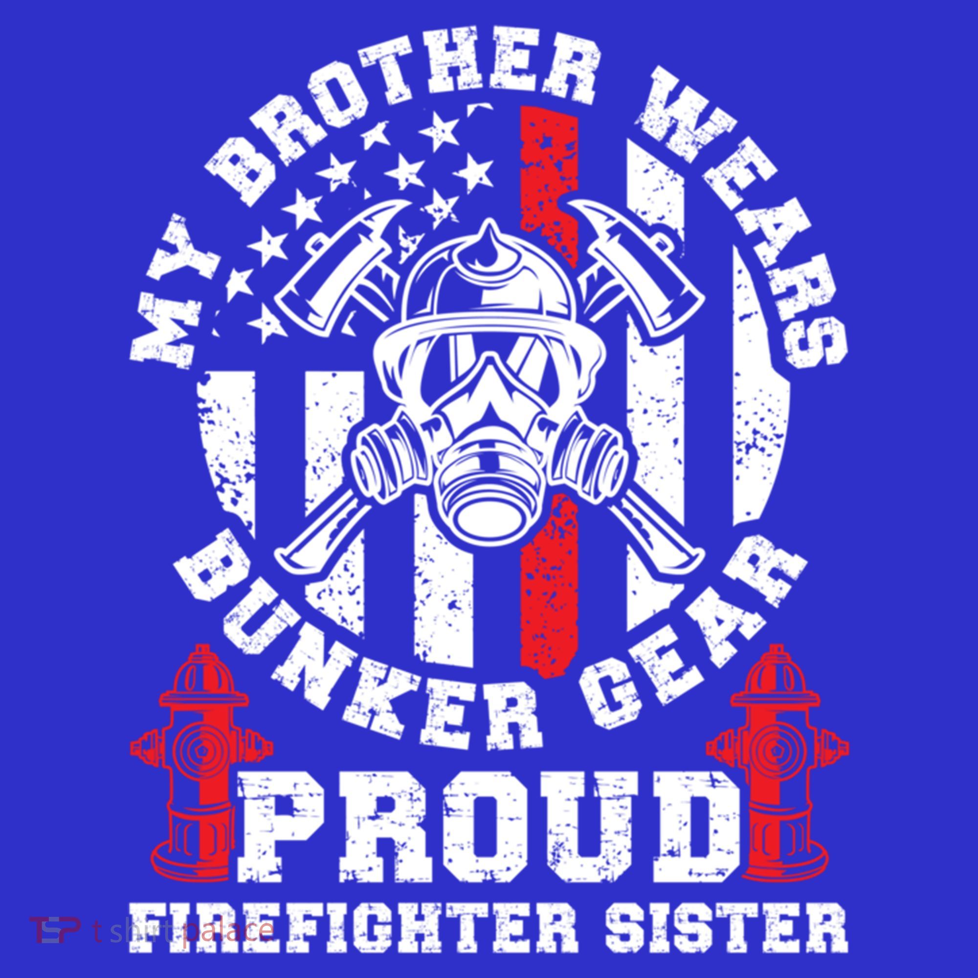 My Brother Proud Firefighter Sister Of A Fire Sister Gift Mousepad