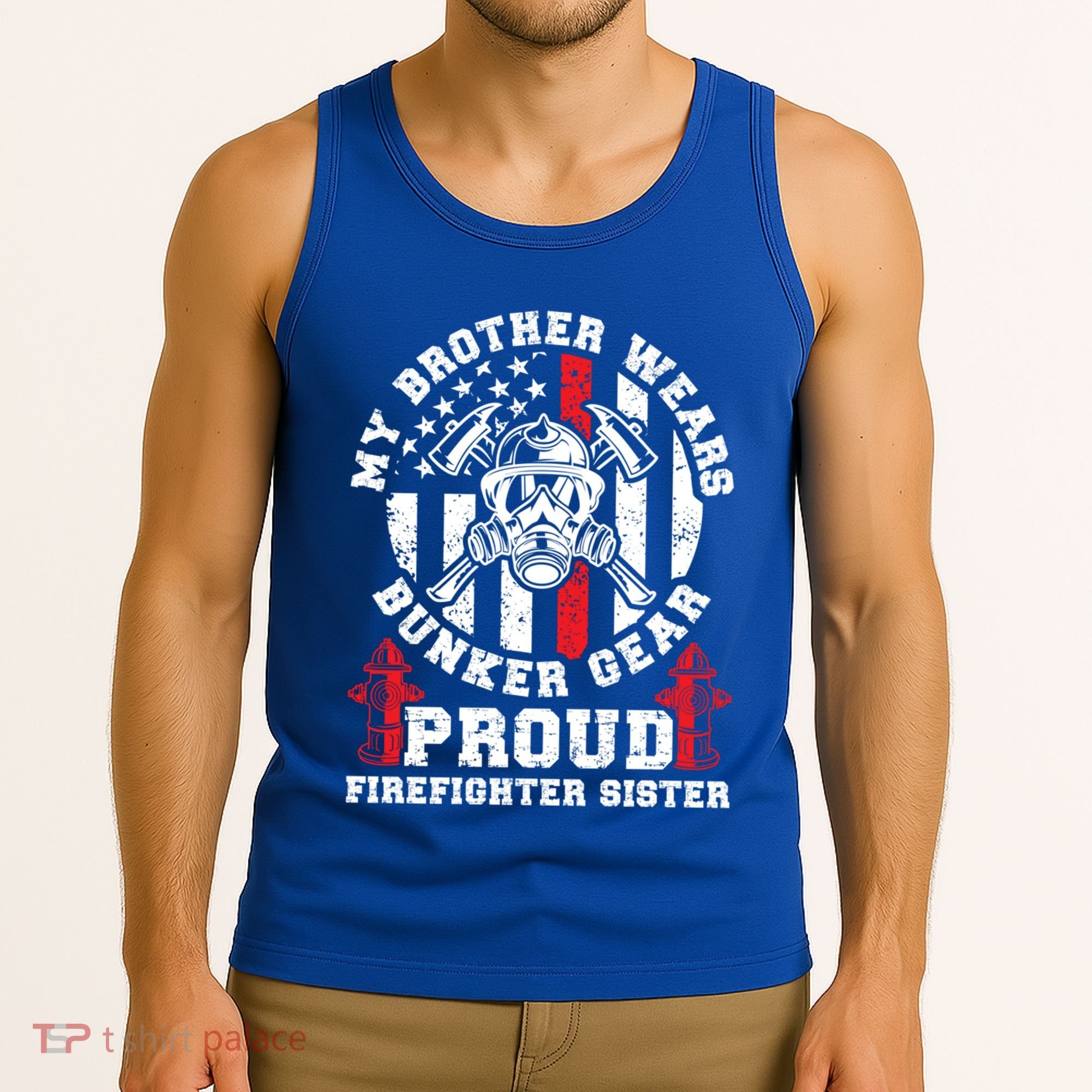 My Brother Proud Firefighter Sister Of A Fire Sister Gift Tank Top