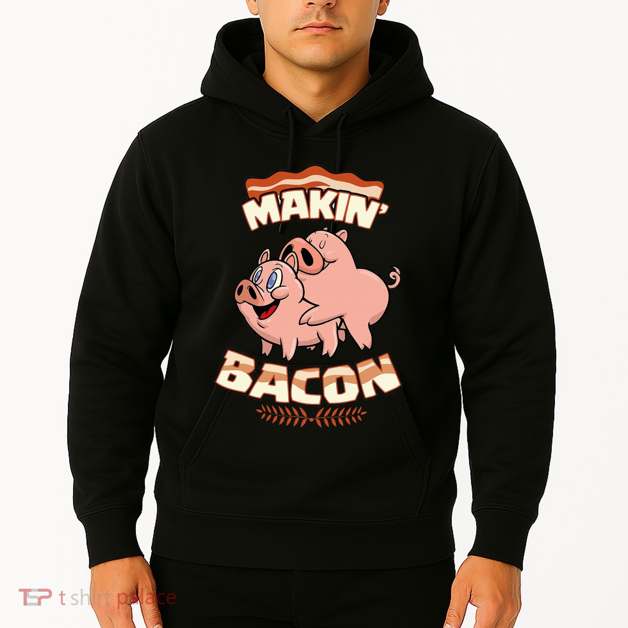 Makin Bacon Pig Funny Meatatarian Zany Brainy Hoodie