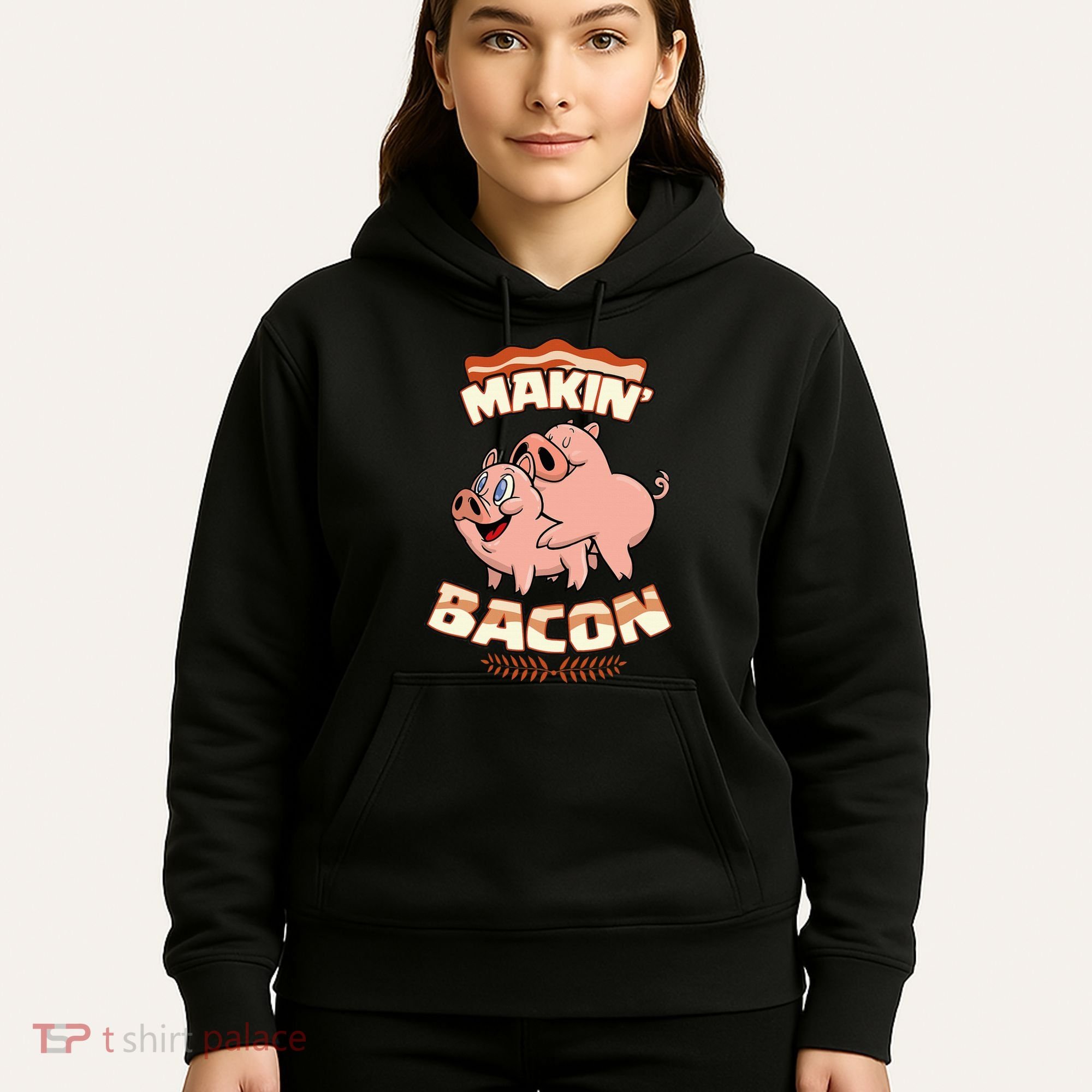Makin Bacon Pig Funny Meatatarian Zany Brainy Hoodie