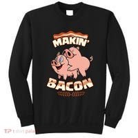 Makin Bacon Pig Funny Meatatarian Zany Brainy Sweatshirt thumb 0