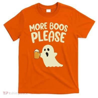 More Boos Please Cute Funny Halloween Ghost Party T-Shirt