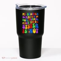 My Brother Proud Autism Sister Tumbler thumb 0