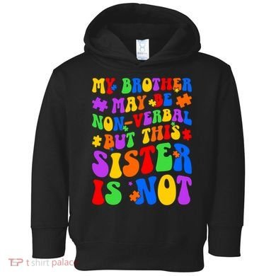 My Brother Proud Autism Sister Toddler Hoodie