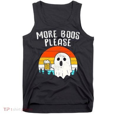 More Boos Please Ghost Beer Funny Halloween Beer Drinking Tank Top