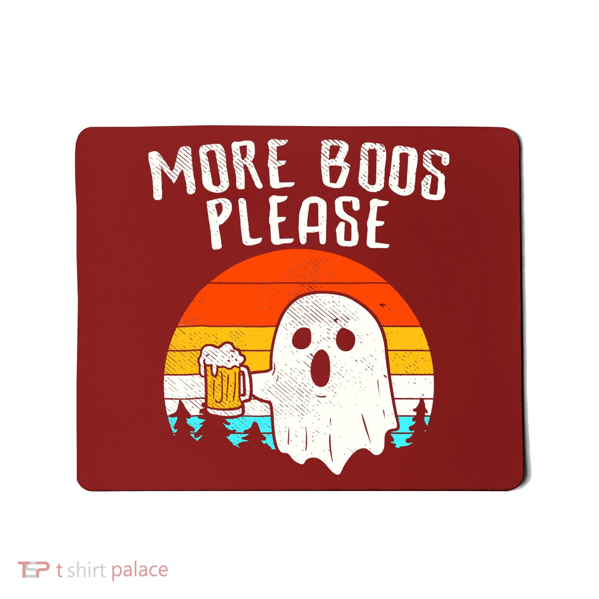 More Boos Please Ghost Beer Funny Halloween Beer Drinking Mousepad