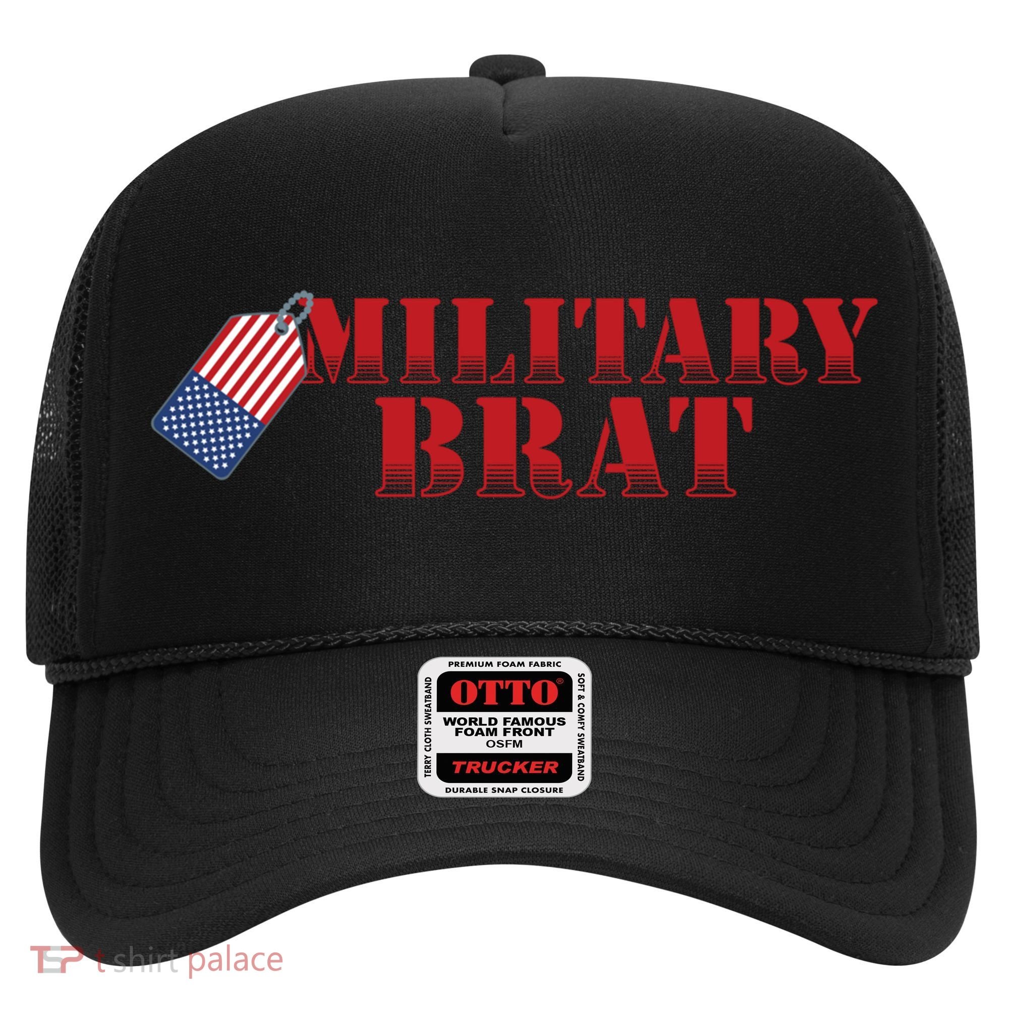 Military Brat Patriotic Gift Hat