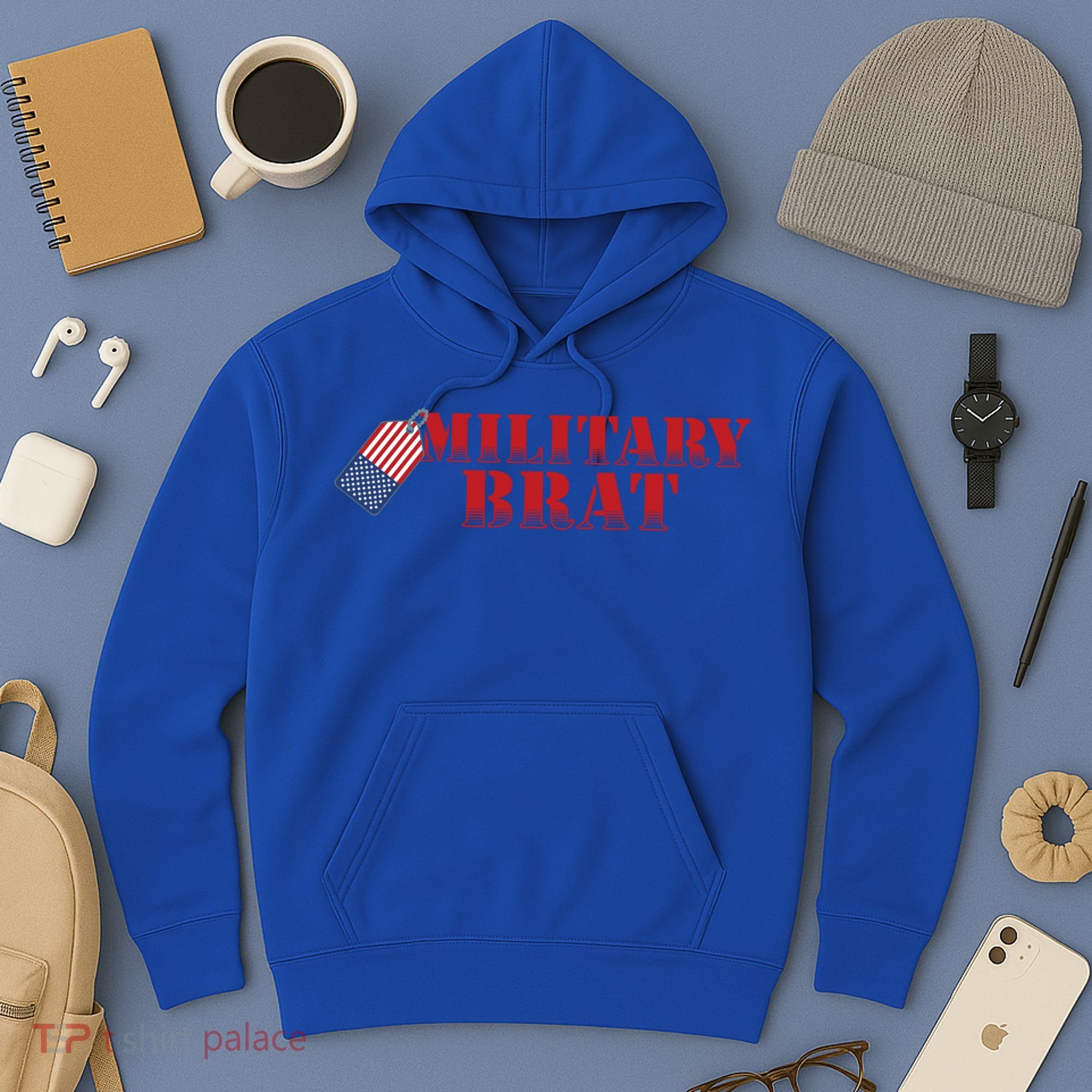 Military Brat Patriotic Gift Hoodie