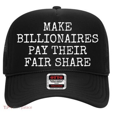 Make Billionaires Pay Their Fair Share Hat