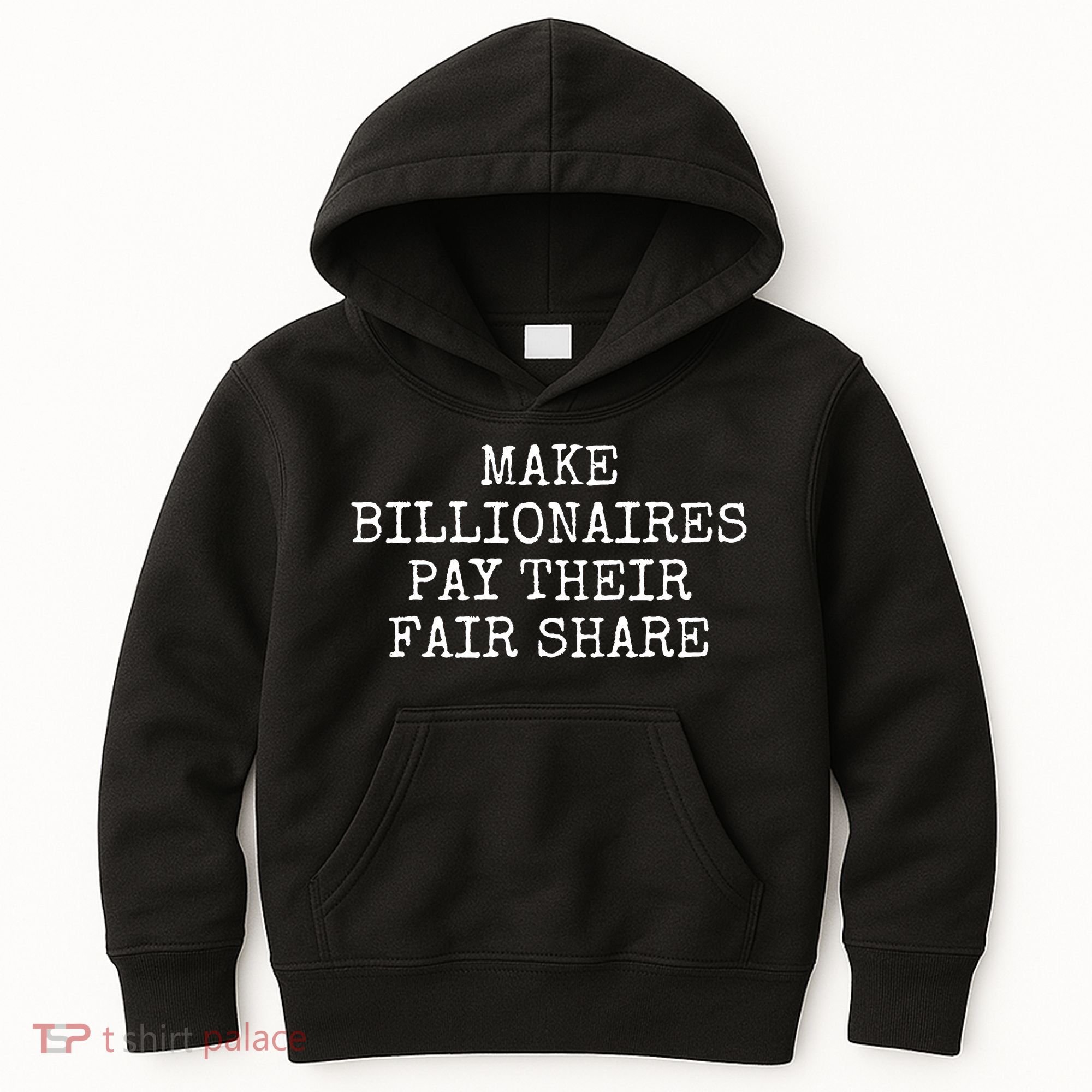 Make Billionaires Pay Their Fair Share Kids Hoodie