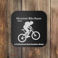 Mountain Bike Racer A Professional Bad Decision Maker Coaster thumb 0