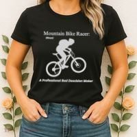 Mountain Bike Racer A Professional Bad Decision Maker Women's T-Shirt thumb 2