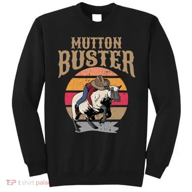 Mutton Busting Rodeo S.H.E.E.P Riding Event Buster Sweatshirt