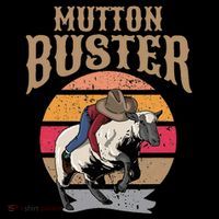 Mutton Busting Rodeo S.H.E.E.P Riding Event Buster T-Shirt thumb 7
