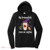 My Broomstick Runs On Coffee Gift Coffee Lover Halloween Gift Women's Hoodie thumb 0