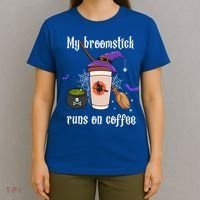 My Broomstick Runs On Coffee Gift Coffee Lover Halloween Gift T-Shirt thumb 4