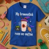 My Broomstick Runs On Coffee Gift Coffee Lover Halloween Gift Kids T-Shirt thumb 3