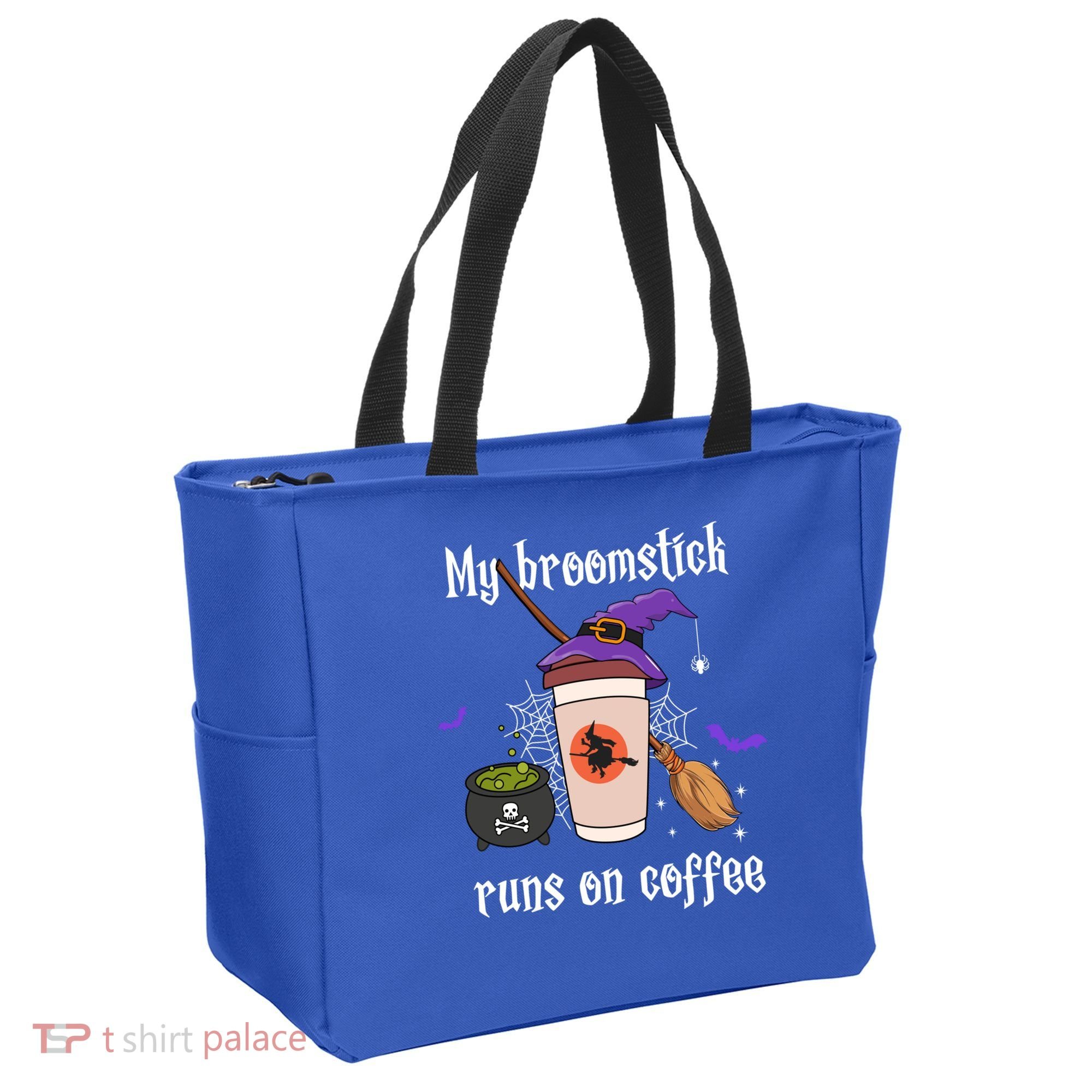 My Broomstick Runs On Coffee Gift Coffee Lover Halloween Gift Tote Bag