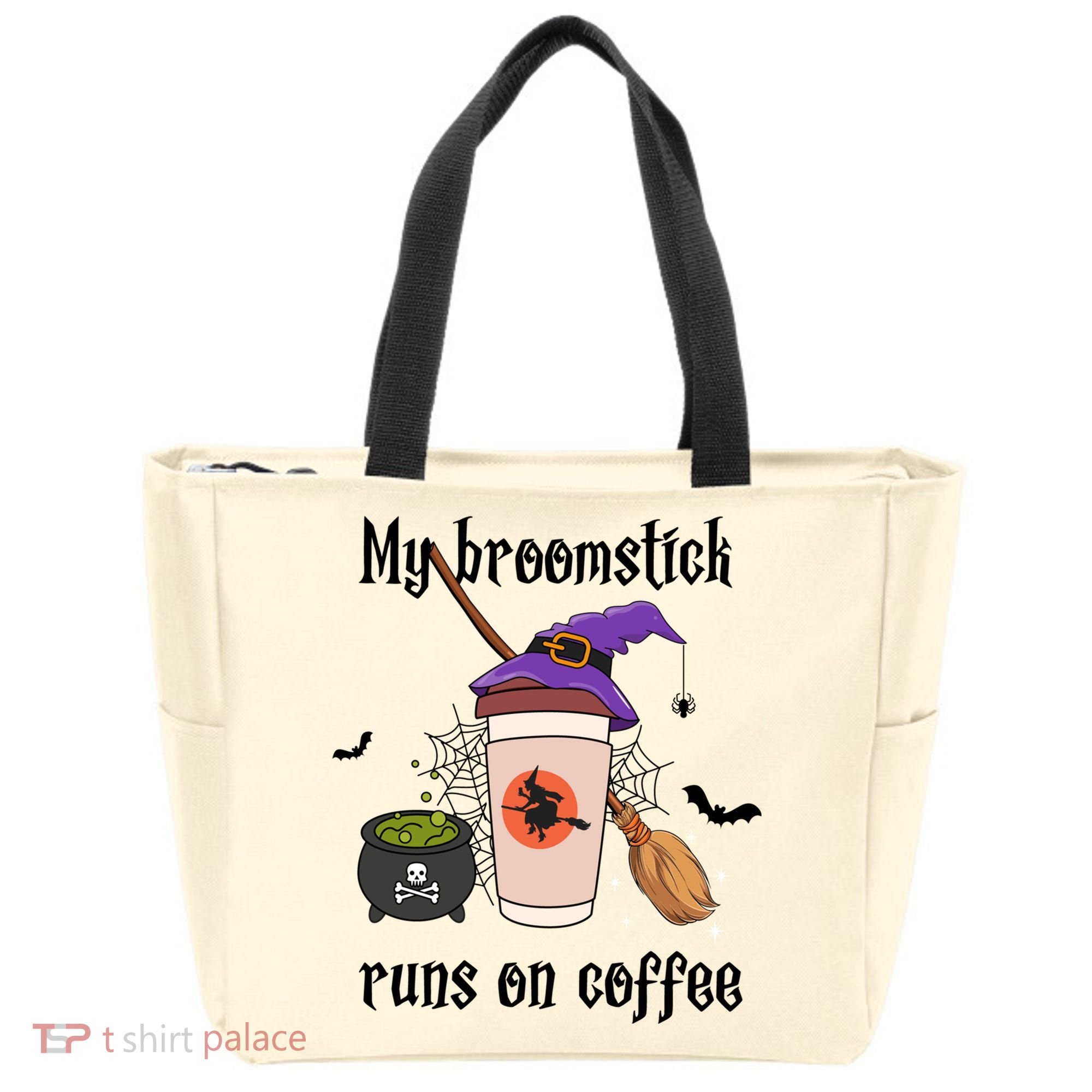 My Broomstick Runs On Coffee Gift Coffee Lover Halloween Meaningful Gift Tote Bag