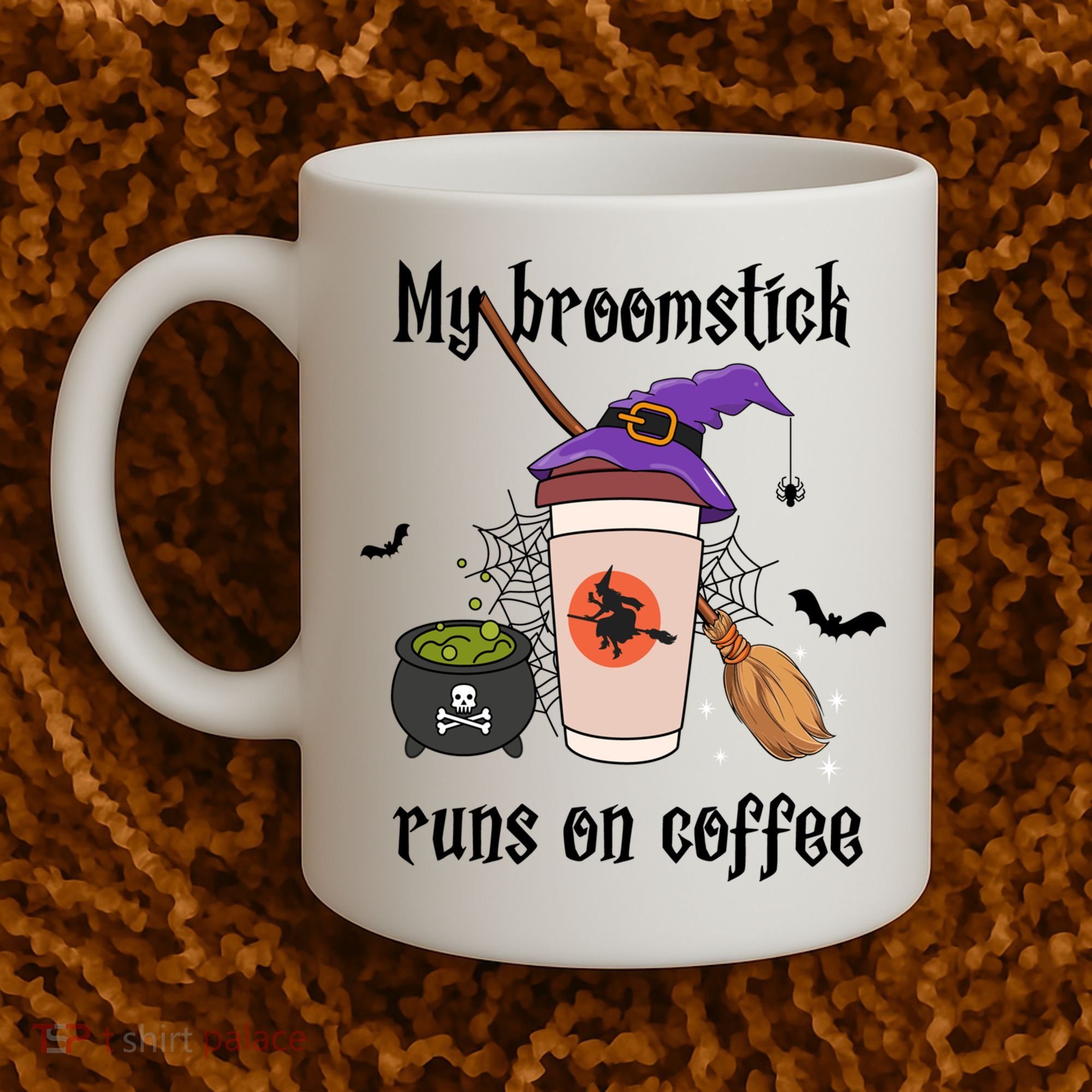 My Broomstick Runs On Coffee Gift Coffee Lover Halloween Meaningful Gift Coffee Mug