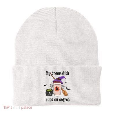 My Broomstick Runs On Coffee Gift Coffee Lover Halloween Meaningful Gift Beanie