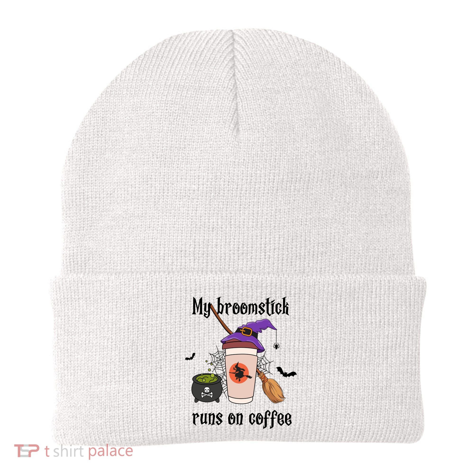 My Broomstick Runs On Coffee Gift Coffee Lover Halloween Meaningful Gift Beanie