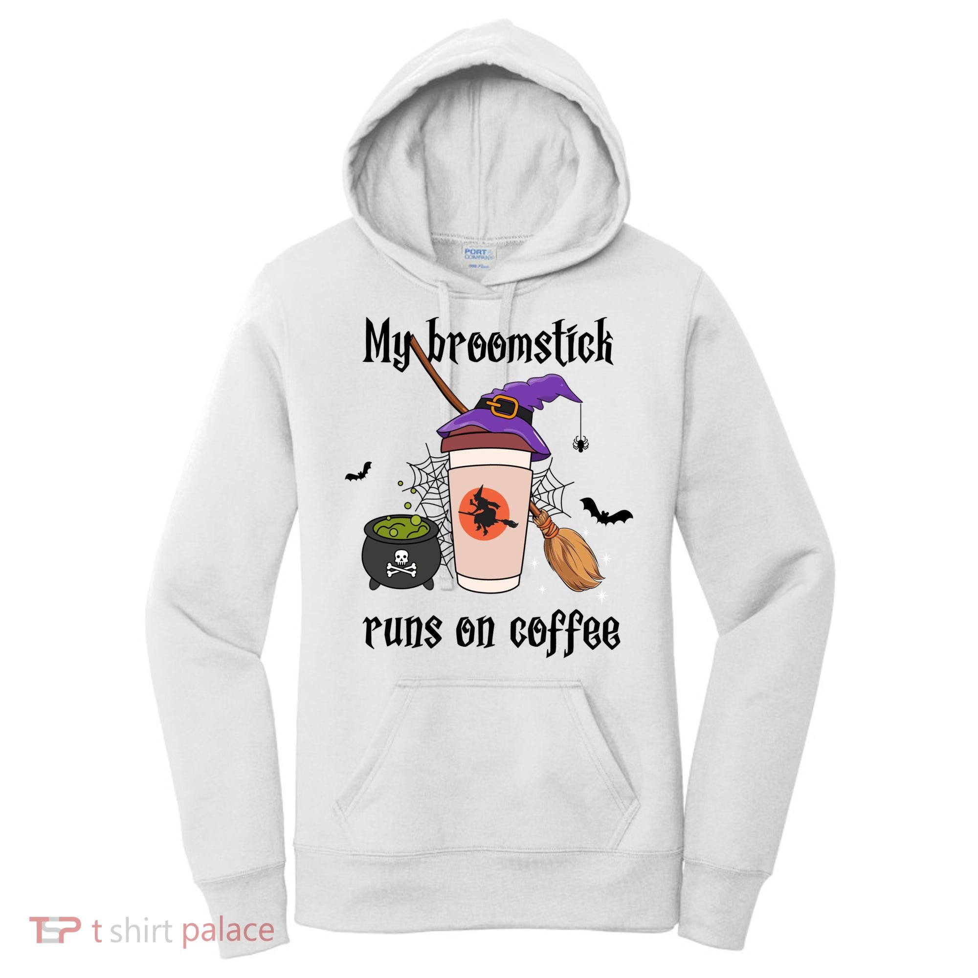 My Broomstick Runs On Coffee Gift Coffee Lover Halloween Meaningful Gift Women's Hoodie