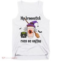 My Broomstick Runs On Coffee Gift Coffee Lover Halloween Meaningful Gift Tank Top thumb 0